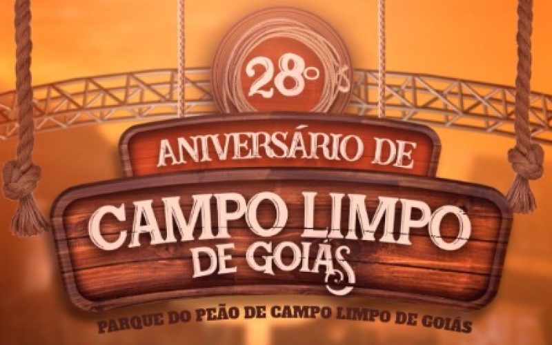 Campo Limpo de Goiás anuncia atrações para 28° aniversário do município